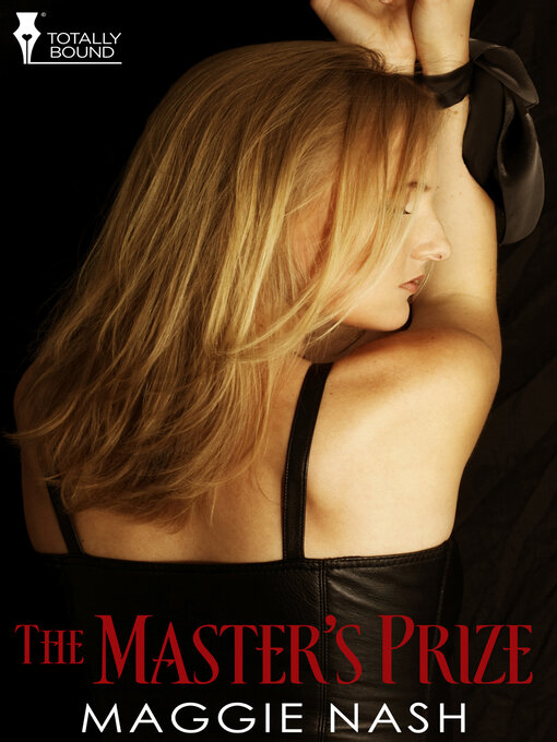 Title details for The Master's Prize by Maggie Nash - Available